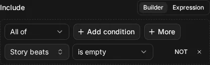 The builder view of Include node.story_beats IS EMPTY