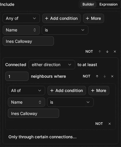 The builder view of Include node.name = "Ines Calloway" OR connected_to(node.name = "Ines Calloway")