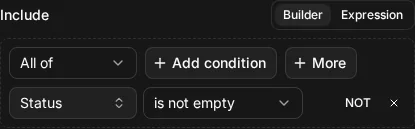 The builder view of Include ship.status IS NOT EMPTY