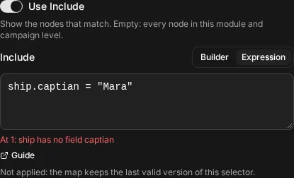 The Include expression editor holding ship.captian = "Mara", with a problem listed below the text saying that ship has no field captian